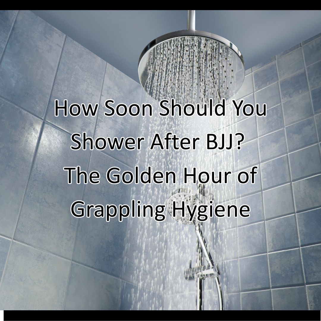 How Soon Should You Shower After BJJ? The Golden Hour of Grappling Hygiene