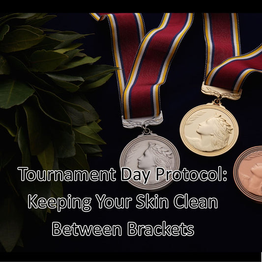 Tournament Day Protocol: Keeping Your Skin Clean Between Brackets