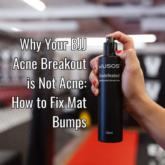 Mil Usos Undefeated MIracle Mist with title Why Your BJJ Acne Breakout is Not Acne: How to Fix Mat Bumps